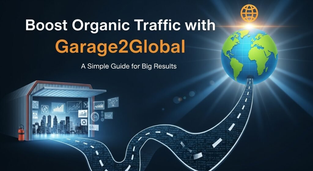 boost organic traffic with garage2global